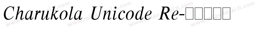 Charukola Unicode Re字体转换